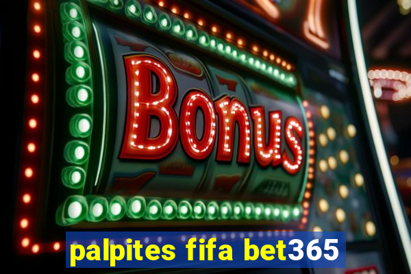 palpites fifa bet365